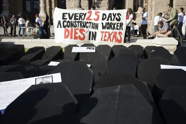 Photo of a sign that says "Every 2.5 days a construction worker dies in Texas"